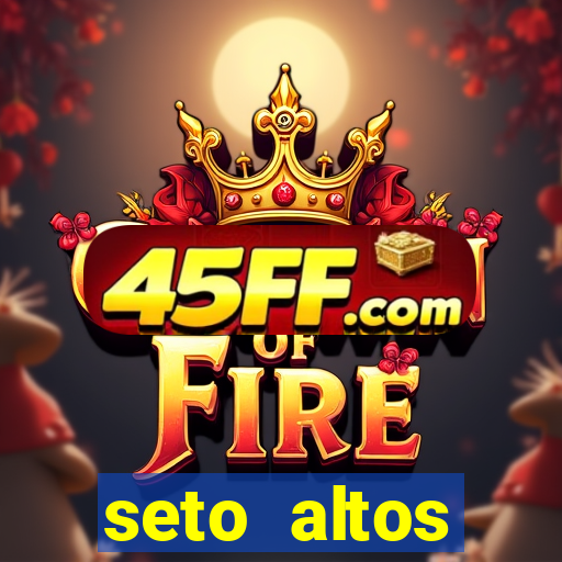 seto altos parametros significado